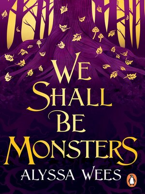 cover image of We Shall Be Monsters